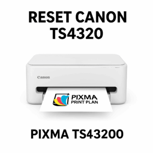 Reset Canon PIXMA TS4320 – Archivo Digital + Instrucciones