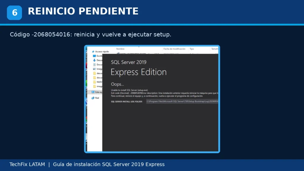 Error -2068054016 al instalar SQL Server 2019 Express por reinicio pendiente de Windows.